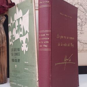 Lo que no se conoce de la vida del Rey Memorias de un gentil hombre ferroviario.