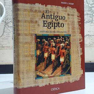 El antiguo Egipto. Anatomía de una civilización.