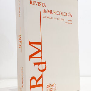 Revista de Musicología, vol. XXXIII, 2010, nº 1 y 2. Contiene Cd.