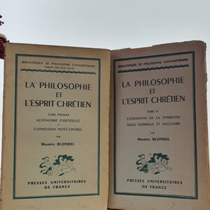 La philosophie et l'esprit chrétien. Tome I : Autonomie essentielle et connexion indéclinable. Tome II : Conditions de la symbiose seule normale et salutaire. Coll. Bibliothèque de philosophie contemporaine.
