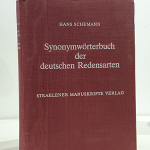 Synonymwörterbuch der deutschen Redensarten.