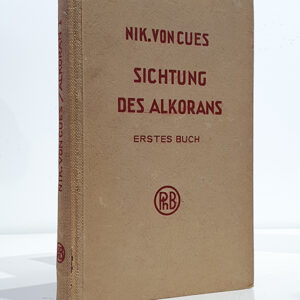 Sichtung des Alkorans. Cribation Alkoran von Paul Naumann. Erstes Buch. Mit Anmerkungen von Gustav Hölscher