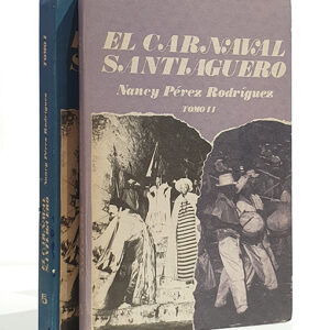 El carnaval santiaguero. 2 tomos.
