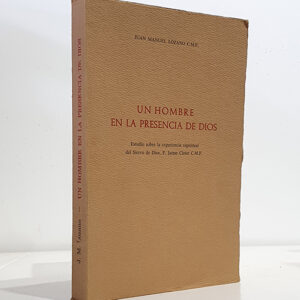 Un hombre en la presencia de Dios. Estudio sobre la experiencia espiritual del siervo de Dios, P. Jaime Clotet C.M.F.
