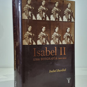 Isabel II. Una biografía 1830-1904.