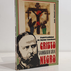 Cristo también era negro. Espiritualidad de Daniel Combini.