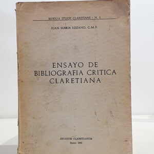 Ensayo de bibliografia critica claretiana.