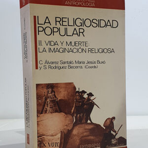 Tomo II. Vida y muerte: la imaginación religiosa.