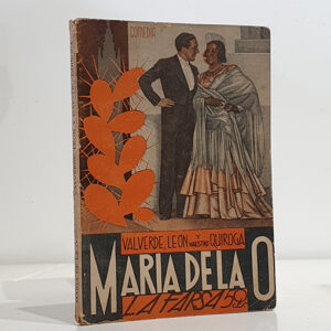 María de la O. Comedia en tres actos y un epílogo musical, escrita en prosa y verso.