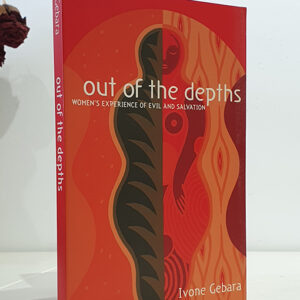 Out of the Depths: Women's Experience of Evil and Salvation
