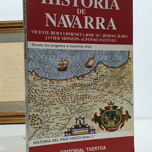 Historia de Navarra. Desde los orígenes a nuestros días.