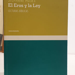 El eros y la ley. Lecturas bíblicas.