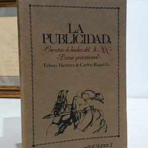 La Publicidad. Cuentos de hadas del siglo XX. Poesía provisional.