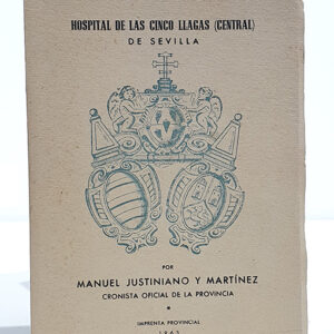 Hospital de las Cinco LLagas (Central) de Sevilla.