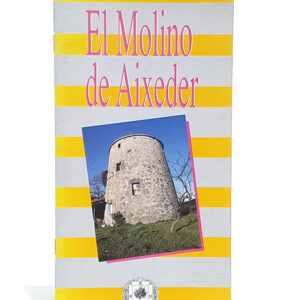 El molino de Aixeder.