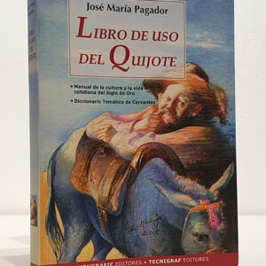 DON QUIJOTE DE LA MANCHA - LIBRO DE USO DEL QUIJOTE