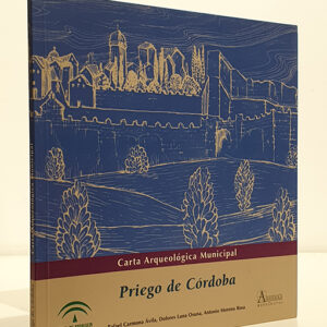 Carta arqueológica municipal. Priego de Córdoba.