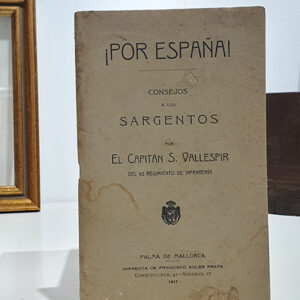 ¡Por España! Consejos a los sargentos.
