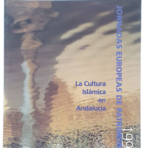 La cultura islámica en Andalucía. (Jornadas Europeas de Patrimonio).