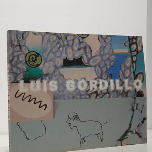 LUIS GORDILLO. Catálogo de la Exposición IVAM, Centre Julio González y CAAC [Centro Andaluz de Arte Contemporáneo]. 1994