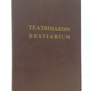 TEATROJARDIN BESTIARIUM. JUNIO-JULIO 1989. CASINO DE LA EXPOSICON. SEVILLA. [Catálogo]