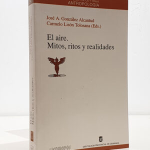 El aire mitos, ritos y realidades : Coloquio Internacional, , 5-7 de marzo de 1997.