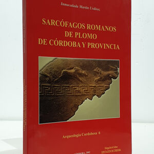 Sarcófagos romanos de plomo de Córdoba.