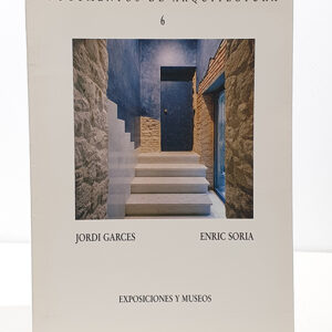 GARCES/ SORIA: DOCUMENTOS DE ARQUITECTURA Nº 6.