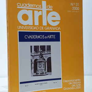 CUADERNOS DE ARTE DE LA UNIVERSIDAD DE GRANADA, 31 - 2000. [XXXI]