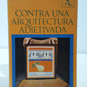 Contra una arquitectura adjetivada.