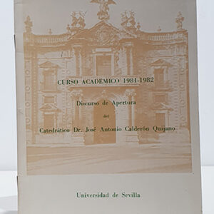 El americanismo en Sevilla. Curso académico 1981-1982. Discurso de apertura.