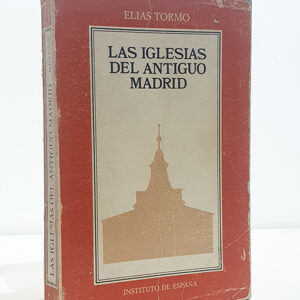 Las iglesias del antiguo Madrid