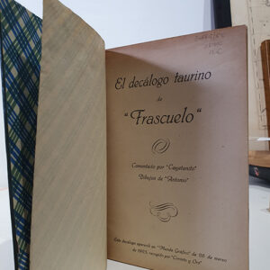 El Decálogo taurino de Frascuelo. Ilustraciones y dibujos de Antonio Garrigosa.