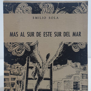 Más al sur del sur de este mar