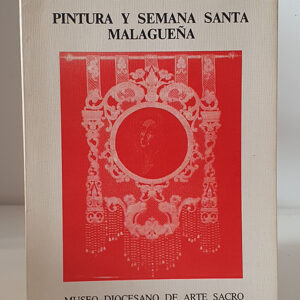 Pintura y Semana Santa Malagueña.