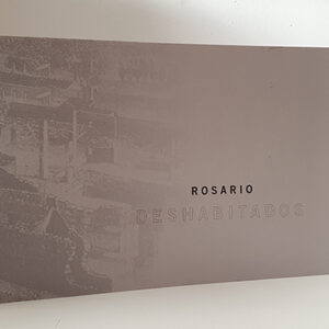 ROSARIO. Deshabitados. Catálogo de la Exposición en Sevilla del 8 de junio al  8 de julio de 2006.