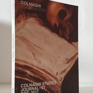 COLNAGHI FOUNDATION. Colnaghi studies - Journal 01, Oct. 2017.
