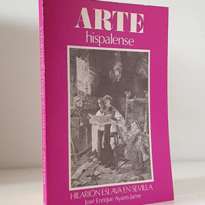 Hilarión Eslava en Sevilla. Colección Arte Hispalense, 20.