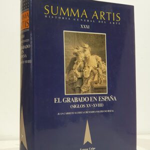 Summa Artis XXXI: El Grabado en España (Siglos XV-XVIII)