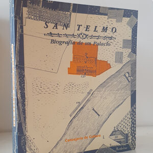San Telmo. Biografía de un palacio.