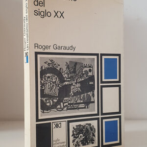 Un realismo del siglo XX. Diálogo póstumo con Fernand Léger. (Naturaleza y función del arte: orquestación de la vida - La opción de las realidades nuevas: el advenimiento del objeto - El realismo de Léger - La trayectoria de F. Léger).
