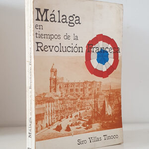 Málaga en tiempos de la Revolución Francesa.