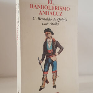 El bandolerismo andaluz.