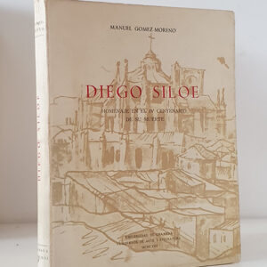 Diego Siloe. Homenaje en el IV centenerio de su muerte