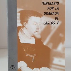 Itinerario por la Granada de Carlos V.