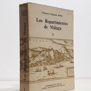 Los repartimientos de Málaga I.