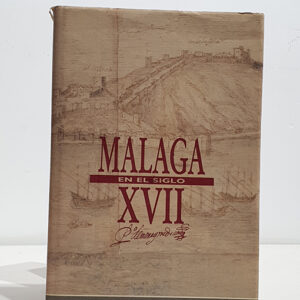 Málaga en el siglo XVII.