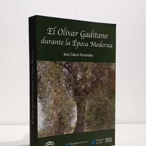 El olivar gaditano durante la  Época Moderna.