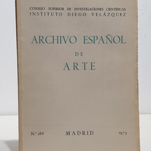 ARCHIVO ESPAÑOL DE ARTE, Nº 184. 1973. El arte mudéjar en el Monasterio de Santa Clara la Real de Toledo / Tres arquitectos de retablos del siglo XVII: Sebastián de Benavente, José de la Torre y Alonso García / Francisco Solís / Obras de Jean Pillement en colecciones españolas / Murillo: dibujo del Museo de Boston para el "San Francisco Solano" del Alcázar de Sevilla / Las historias de Baco de Antolínez / Riquísmo báculo episcopal de España en Jerusalén entre otros artículos.
