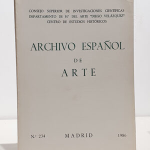 ARCHIVO ESPAÑOL DE ARTE, Nº 234. 1986. Nuevas pinturas de Cornelio de Vos identificadas en colecciones españolas y extranjeras / La 'Dama del armiño' y la moda / Las pinturas del gran anfiteatro del colegio de San Carlos en Madrid / Un relieve de Manuel Álvarez en Villabrágima (Valladolid) / Un fragmento del 'Juicio de Solomón' de Pierre van Lint / Una obra desconocida de Claude Vignion en España / Un Cristo de marfil inédito de Gaspar Núñez Delgado.
